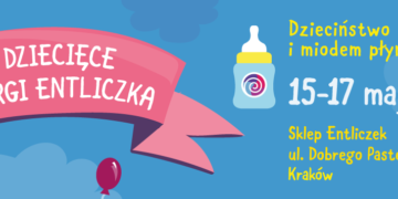 I Dziecięce Targi Entliczka w Krakowie