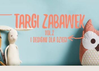 TARGI Zabawek i designu dla dzieci vol.2