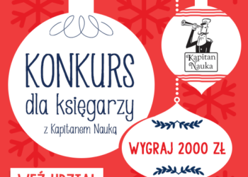 KONKURS dla księgarzy Mikołajki z Kapitanem Nauką – atrakcyjne nagrody!