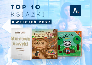 TOP 10 książek w Ateneum – kwiecień 2023